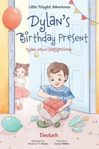 Cover of Dylan's Birthday Present/Dylans Geburtstagsgeschenk