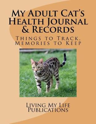 Book cover for My Adult Cat's Health Journal & Records