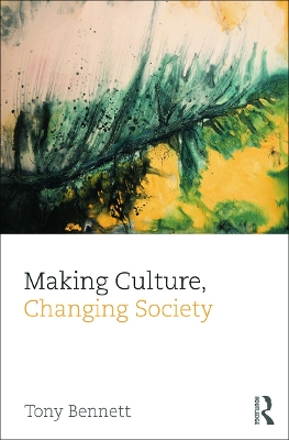 Book cover for Making Culture, Changing Society