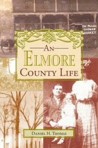 Cover of An Elmore County Life