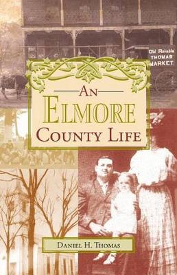Book cover for An Elmore County Life