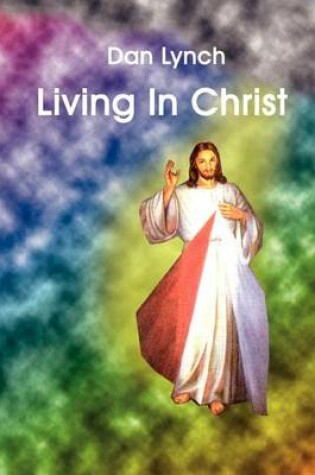 Cover of Living in Christ