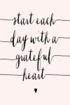 Book cover for start each day with a grateful heart