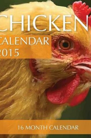 Cover of Chickens Calendar 2015