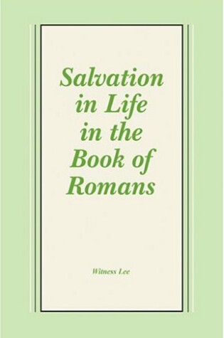 Cover of Salvation in Life in the Book of Romans