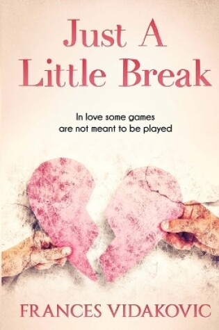 Cover of Just A Little Break