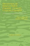 Book cover for Diccionario de Banca y Bolsa Español - Francés Français Espagnol