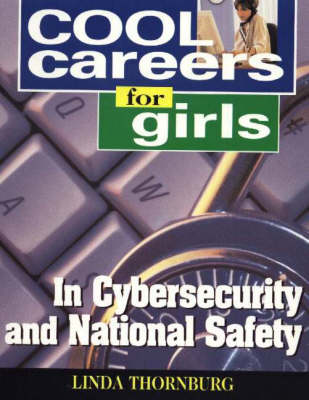 Book cover for Cool Careers for Girls in Cybersecurity & National Safety