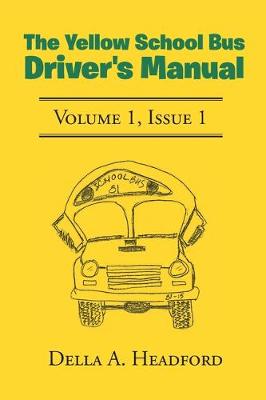 Book cover for The Yellow School Bus Driver's Manual