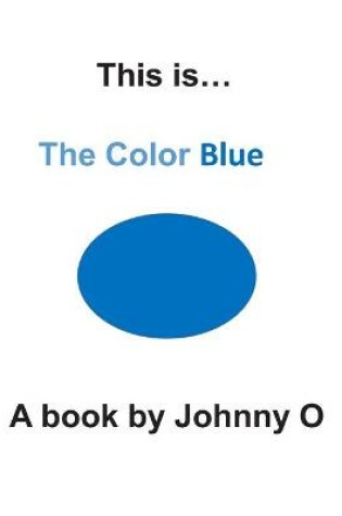 Cover of This is... The Color Blue