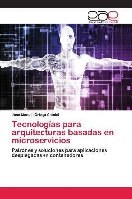 Book cover for Tecnologias para arquitecturas basadas en microservicios