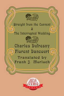 Book cover for Straight from the Convent & the Interrupted Wedding