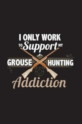 Cover of Grouse Hunting Addiction