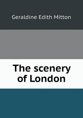 Book cover for The scenery of London