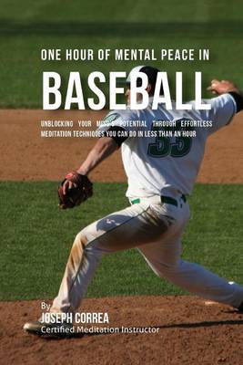 Book cover for One Hour of Mental Peace in Baseball