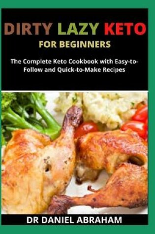 Cover of Dirty Lazy Keto for Beginners