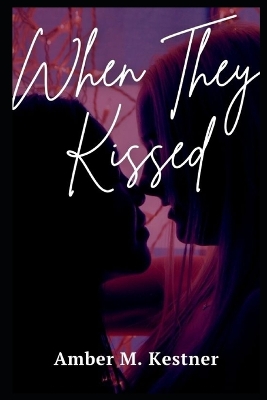 Book cover for When They Kissed
