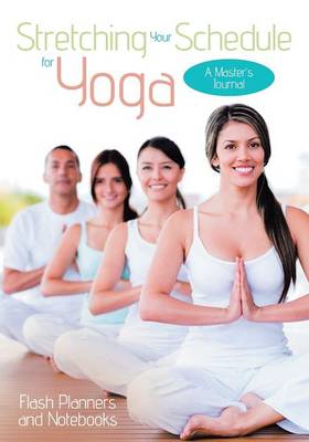 Book cover for Stretching Your Schedule for Yoga