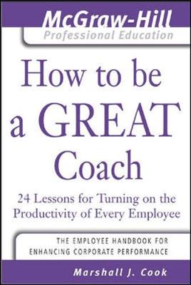 Book cover for How to Be A Great Coach
