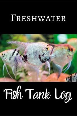 Book cover for Freshwater Fish Tank log