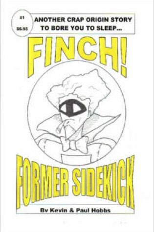 Cover of Finch! Former Sidekick