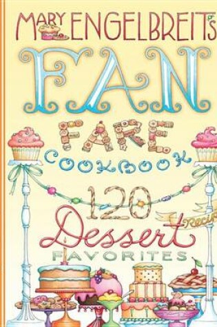 Cover of 120 Dessert Recipe Favorites