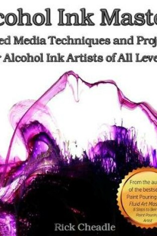 Cover of Alcohol Ink Mastery