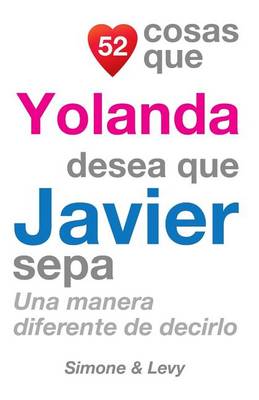 Cover of 52 Cosas Que Yolanda Desea Que Javier Sepa