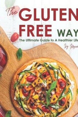 Cover of The Gluten-Free Way