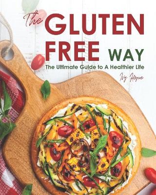 Book cover for The Gluten-Free Way