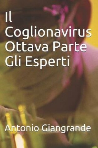 Cover of Il Coglionavirus Ottava Parte Gli Esperti