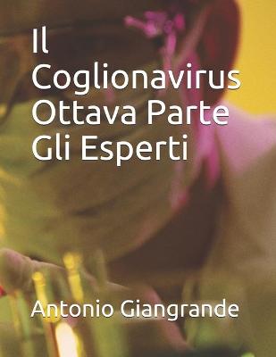 Book cover for Il Coglionavirus Ottava Parte Gli Esperti