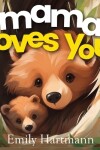 Book cover for Mama Loves You