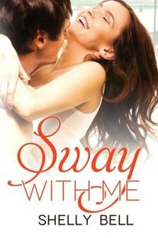 Cover of Sway with Me