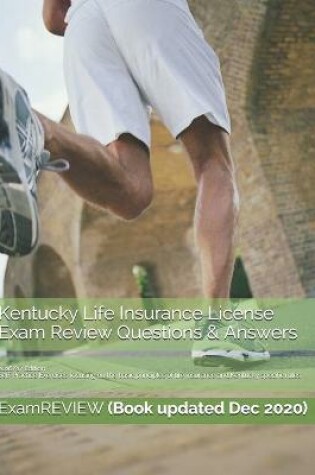 Cover of Kentucky Life Insurance License Exam Review Questions & Answers 2016/17 Edition