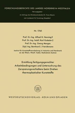 Cover of Ermittlung Fertigungsgerechter Arbeitsbedingungen Und Untersuchung Des Zerspanungsverhaltens Beim Drehen Thermoplastischer Kunststoffe