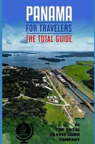 Cover of PANAMA FOR TRAVELERS. The total guide