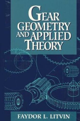 Cover of Gear Geometry and Applied Theory