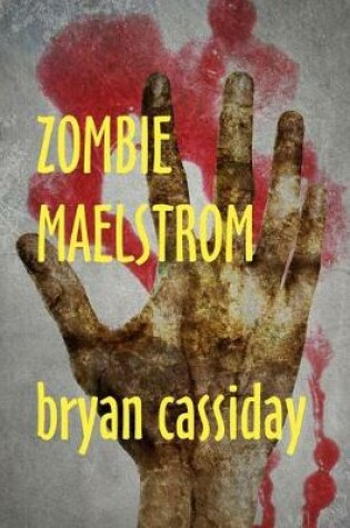 Cover of Zombie Maelstrom