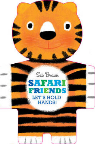 Cover of Safari Friends: Let's Hold Hands