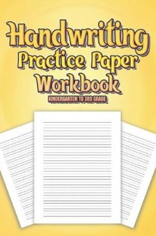 Cover of Handwriting Practice Paper Workbook