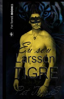 Book cover for Eu Sou Larsson Tigre