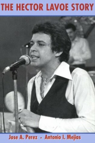 Cover of The Hector Lavoe Story