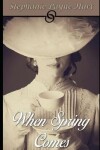 Book cover for When Spring Comes