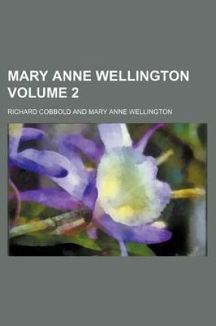 Cover of Mary Anne Wellington Volume 2