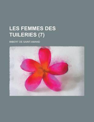 Book cover for Les Femmes Des Tuileries (7)