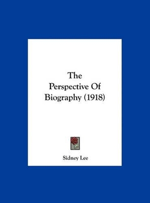 Book cover for The Perspective of Biography (1918)