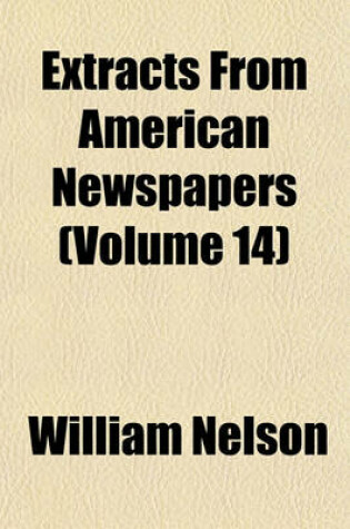 Cover of Extracts from American Newspapers (Volume 14)