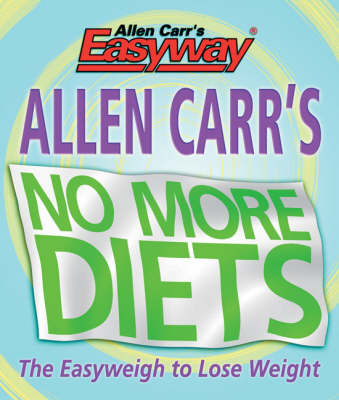 Book cover for Allen Carr's No More Diets