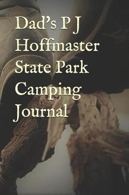 Book cover for Dad's P J Hoffmaster State Park Camping Journal